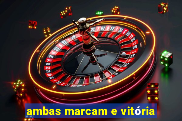 ambas marcam e vitória